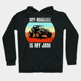 Off-Roading Is My Jam Hoodie